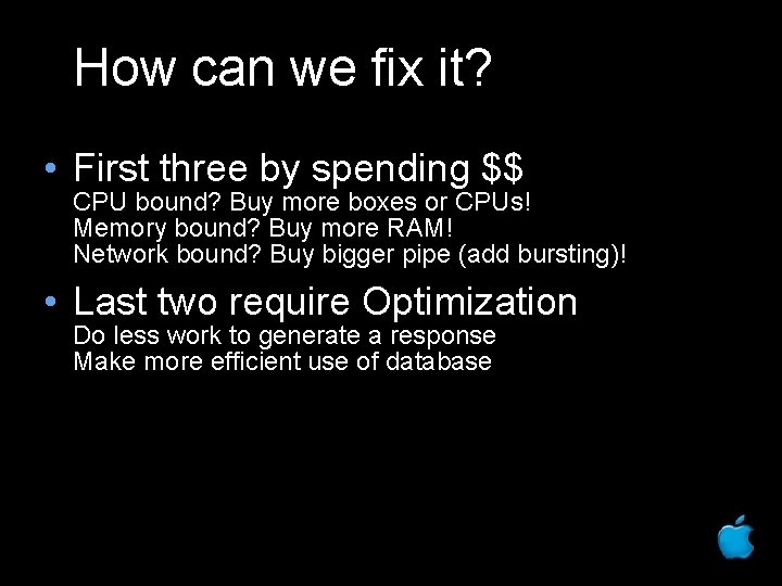 How can we fix it? • First three by spending $$ CPU bound? Buy
