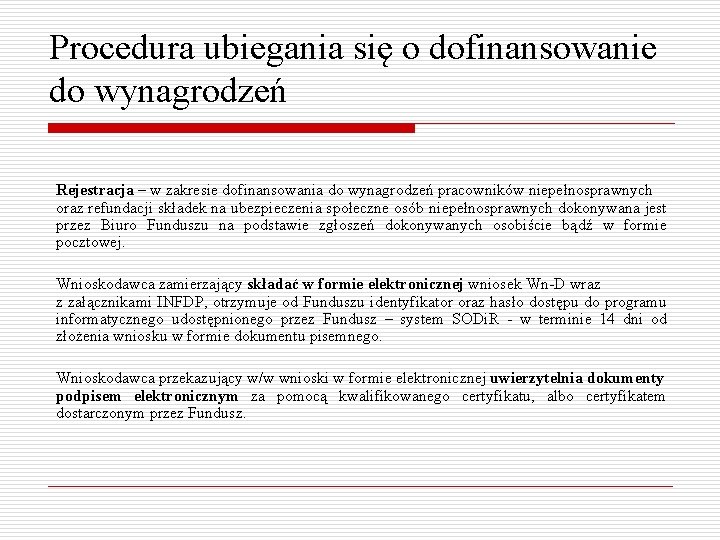 Procedura ubiegania się o dofinansowanie do wynagrodzeń Rejestracja – w zakresie dofinansowania do wynagrodzeń