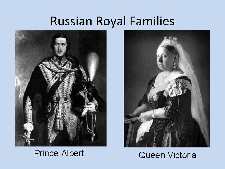Russian Royal Families Prince Albert Queen Victoria 