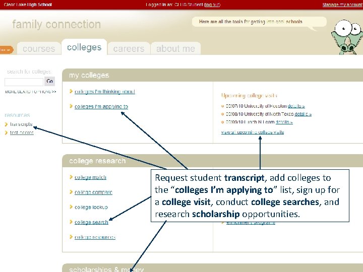 Request student transcript, add colleges to the “colleges I’m applying to” list, sign up