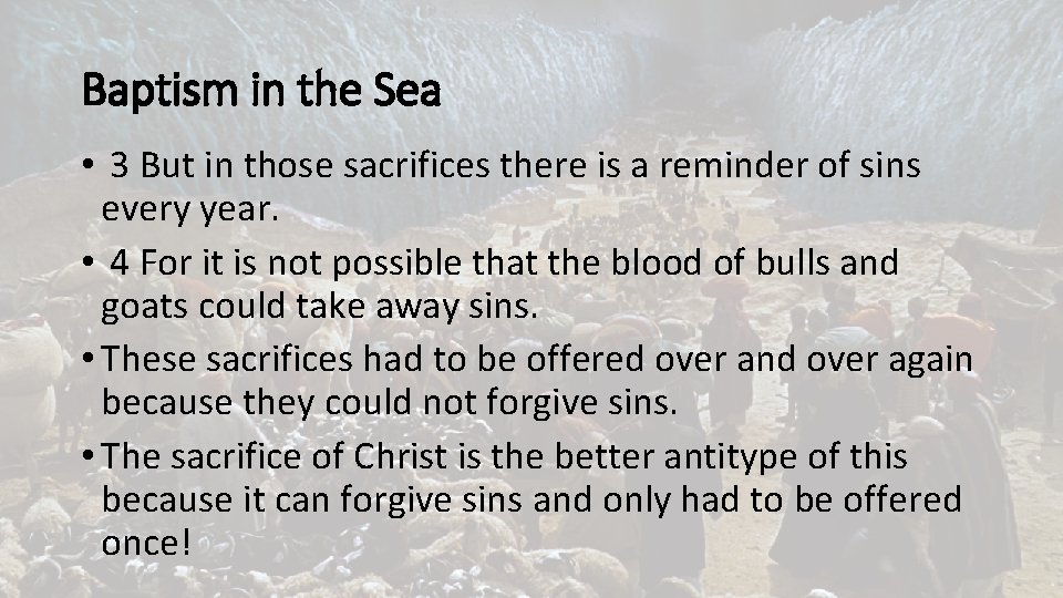 Baptism in the Sea • 3 But in those sacrifices there is a reminder
