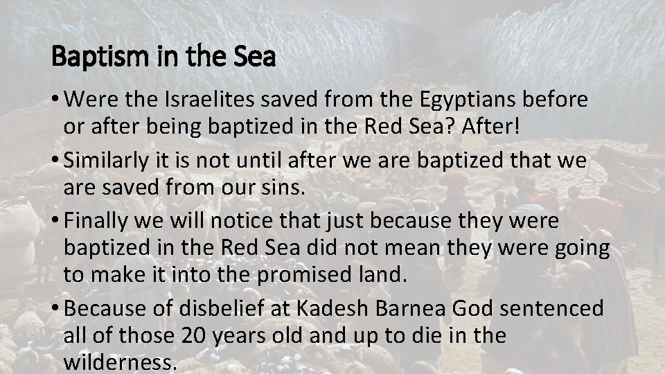 Baptism in the Sea • Were the Israelites saved from the Egyptians before or