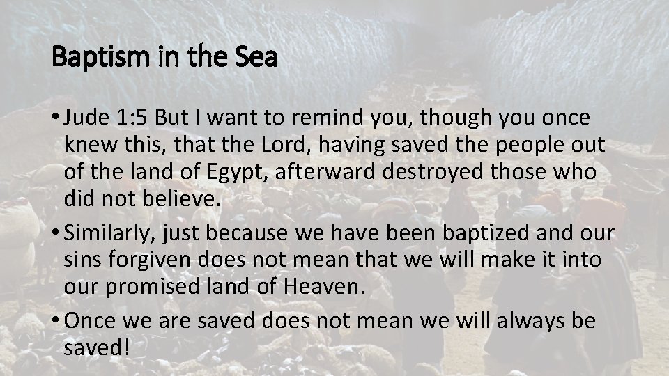 Baptism in the Sea • Jude 1: 5 But I want to remind you,