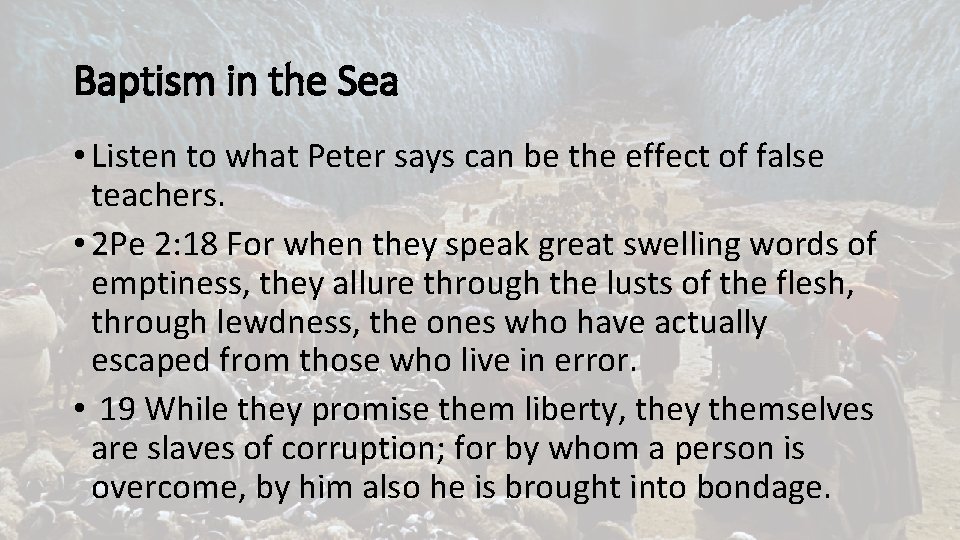 Baptism in the Sea • Listen to what Peter says can be the effect