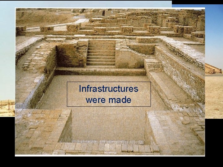 Infrastructures were made 