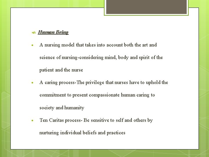 Human Being A nursing model that takes into account both the art and Human Being A nursing model that takes into account both the art and