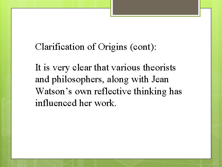 Clarification of Origins (cont): It is very clear that various theorists and philosophers, along Clarification of Origins (cont): It is very clear that various theorists and philosophers, along