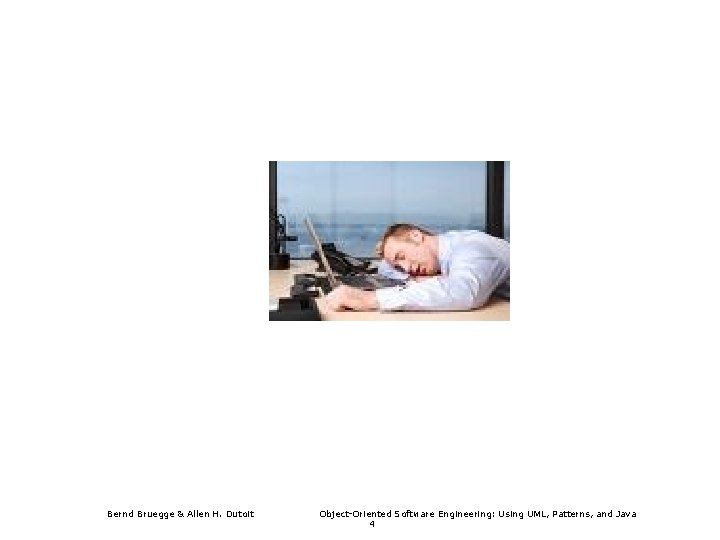 Where Are You? Bernd Bruegge & Allen H. Dutoit Object-Oriented Software Engineering: Using UML,