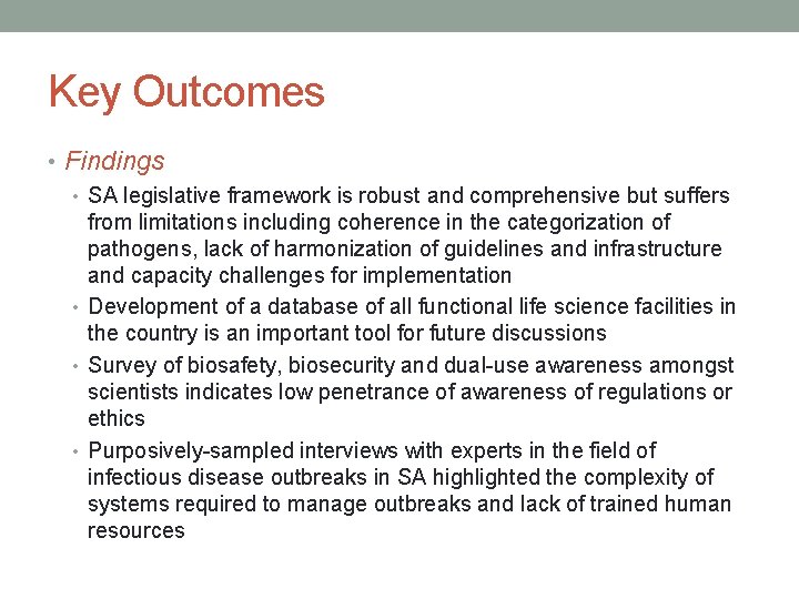 Key Outcomes • Findings • SA legislative framework is robust and comprehensive but suffers