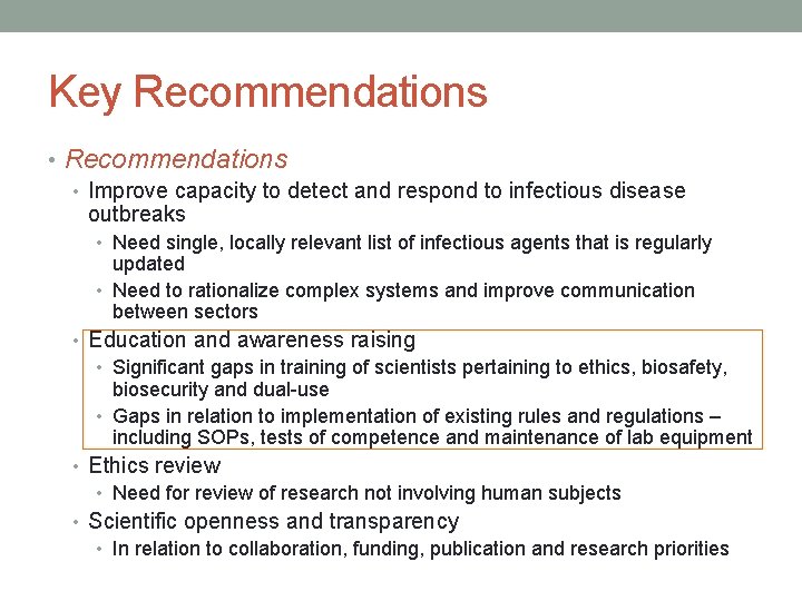 Key Recommendations • Improve capacity to detect and respond to infectious disease outbreaks •