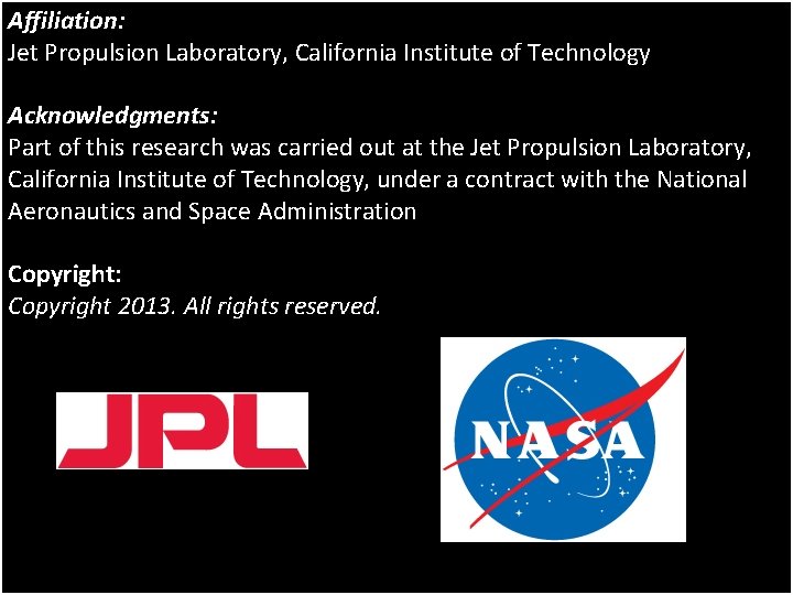 Affiliation: Jet Propulsion Laboratory, California Institute of Technology Acknowledgments: Part of this research was