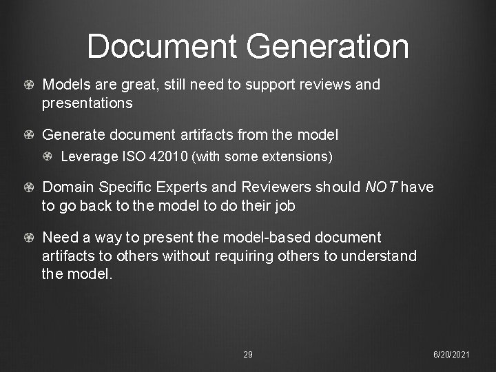 Document Generation Models are great, still need to support reviews and presentations Generate document