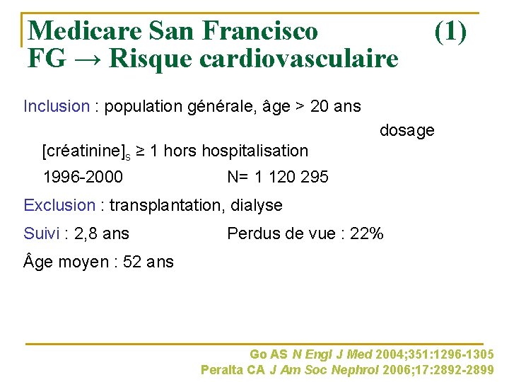 Medicare San Francisco FG → Risque cardiovasculaire (1) Inclusion : population générale, âge >
