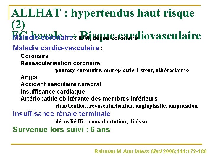 ALLHAT : hypertendus haut risque (2) FG basale →: IDM, Risque cardiovasculaire Maladie coronaire