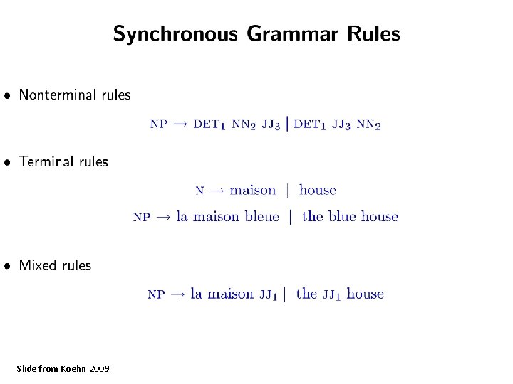 Slide from Koehn 2009 