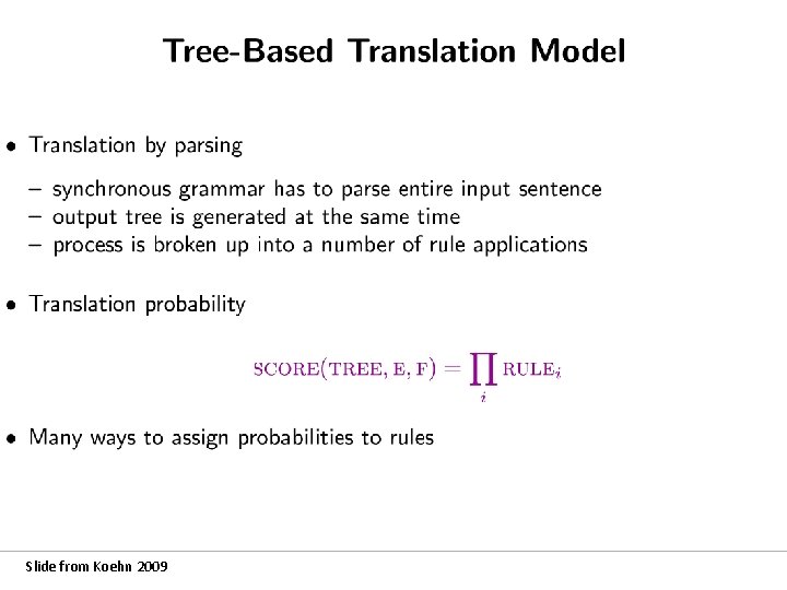 Slide from Koehn 2009 