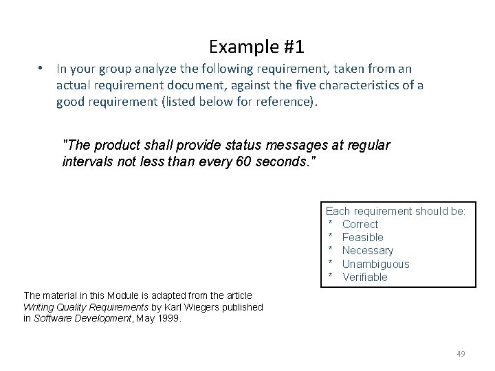Example #1 • In your group analyze the following requirement, taken from an actual