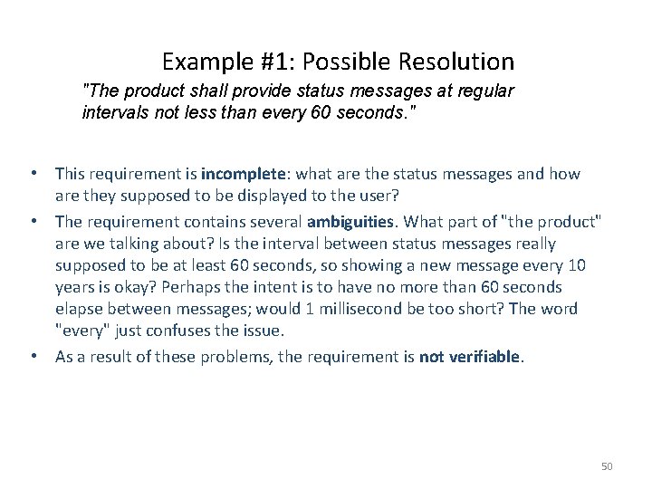 Example #1: Possible Resolution "The product shall provide status messages at regular intervals not