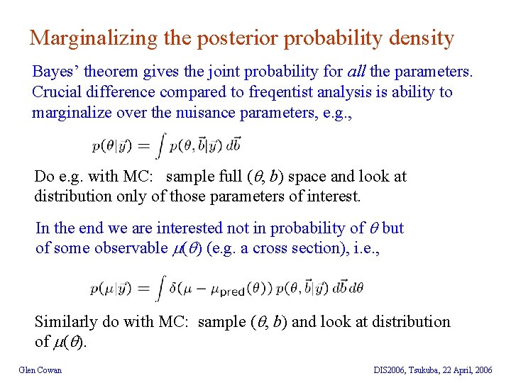 Marginalizing the posterior probability density Bayes’ theorem gives the joint probability for all the