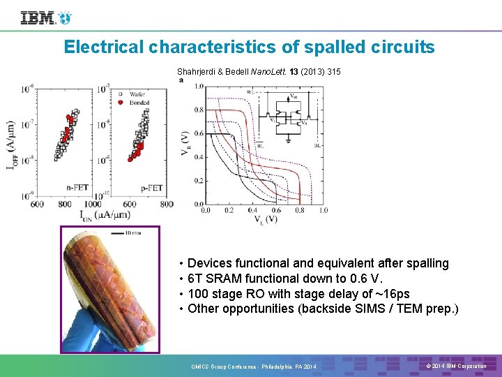 Electrical characteristics of spalled circuits Shahrjerdi & Bedell Nano. Lett. 13 (2013) 315 •