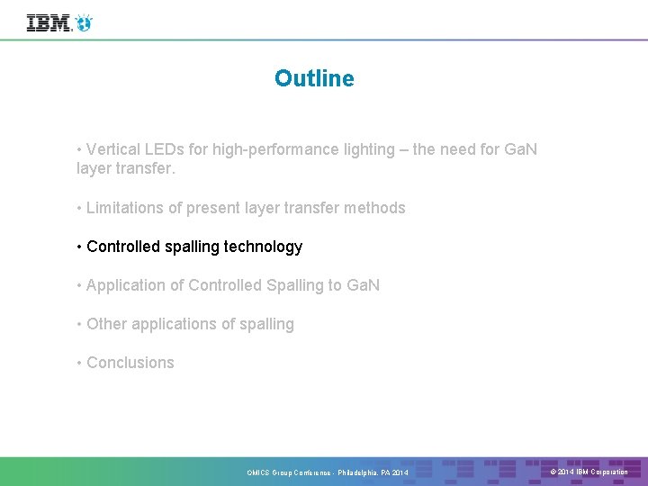 Outline • Vertical LEDs for high-performance lighting – the need for Ga. N layer