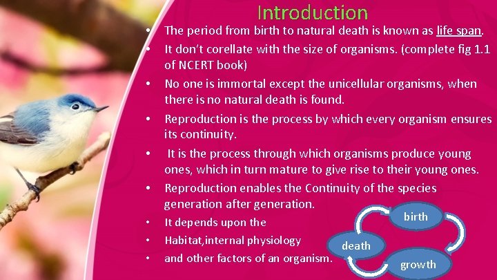  • • • Introduction The period from birth to natural death is known