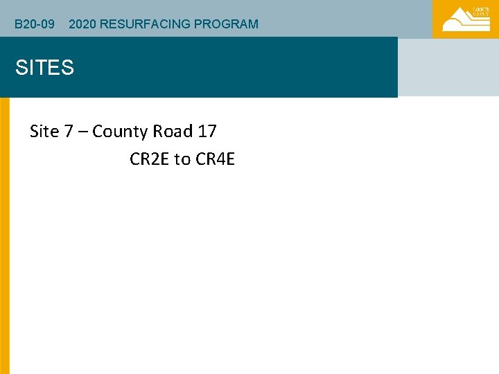 B 20 -09 2020 RESURFACING PROGRAM SITES Site 7 – County Road 17 CR