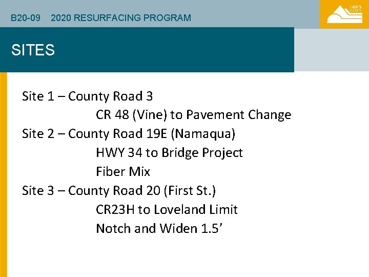B 20 -09 2020 RESURFACING PROGRAM SITES Site 1 – County Road 3 CR
