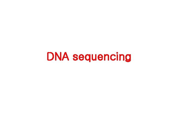DNA sequencing 
