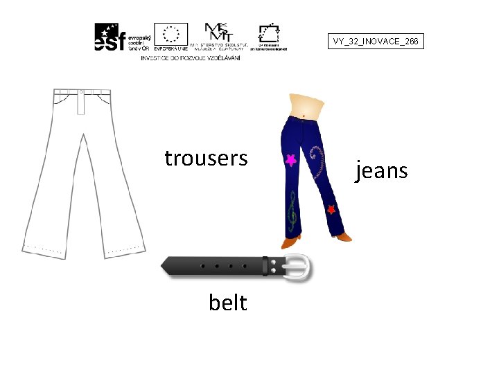 VY_32_INOVACE_266 trousers belt jeans 