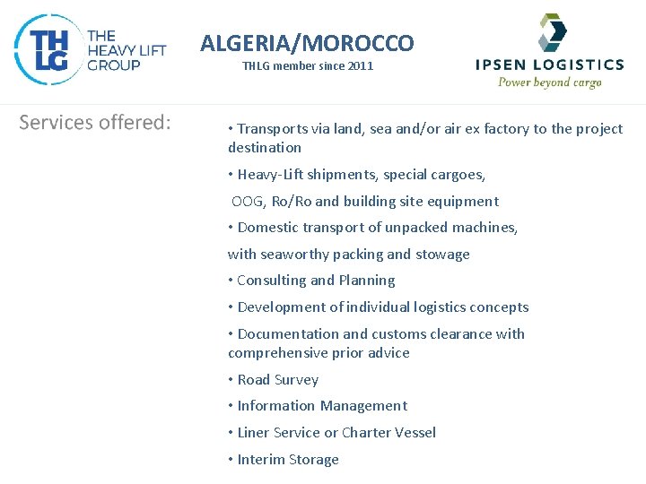 ALGERIA/MOROCCO THLG member since 2011 • Transports via land, sea and/or air ex factory
