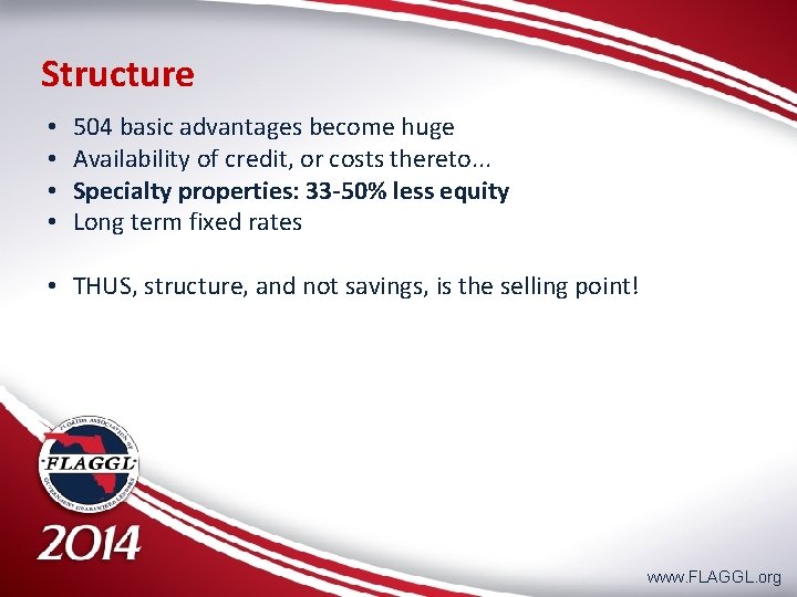 Structure • • 504 basic advantages become huge Availability of credit, or costs thereto.