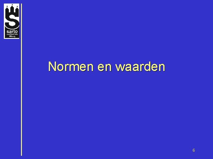 Normen en waarden 6 