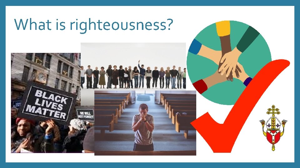 What is righteousness? 