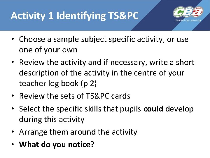 Activity 1 Identifying TS&PC • Choose a sample subject specific activity, or use one