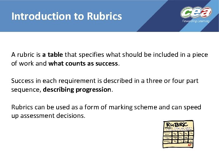 Introduction to Rubrics A rubric is a table that specifies what should be included