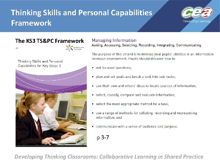 Thinking Skills and Personal Capabilities Framework The KS 3 TS&PC Framework p 3 -7