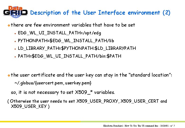 Description of the User Interface environment (2) u there are few environment variables that Description of the User Interface environment (2) u there are few environment variables that