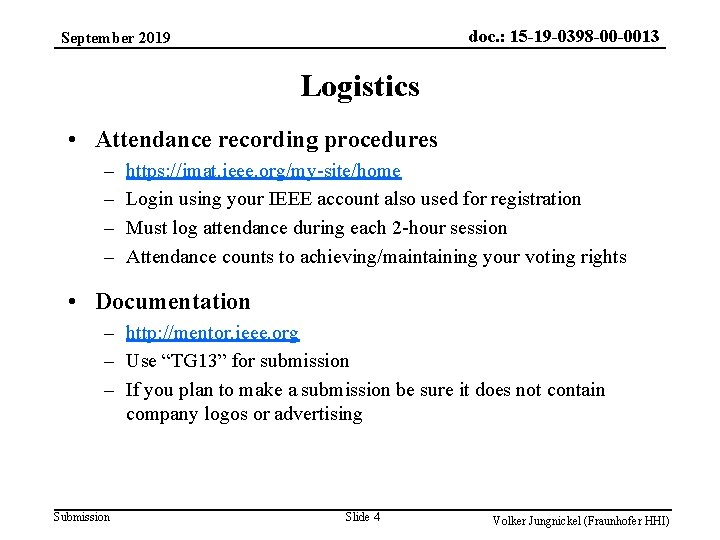 doc. : 15 -19 -0398 -00 -0013 September 2019 Logistics • Attendance recording procedures