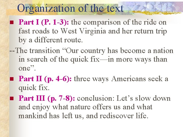 Organization of the text Part I (P. 1 -3): the comparison of the ride