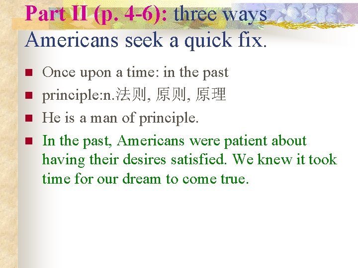 Part II (p. 4 -6): three ways Americans seek a quick fix. n n
