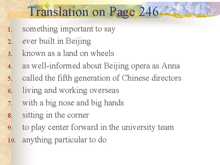 Translation on Page 246 1. 2. 3. 4. 5. 6. 7. 8. 9. 10.