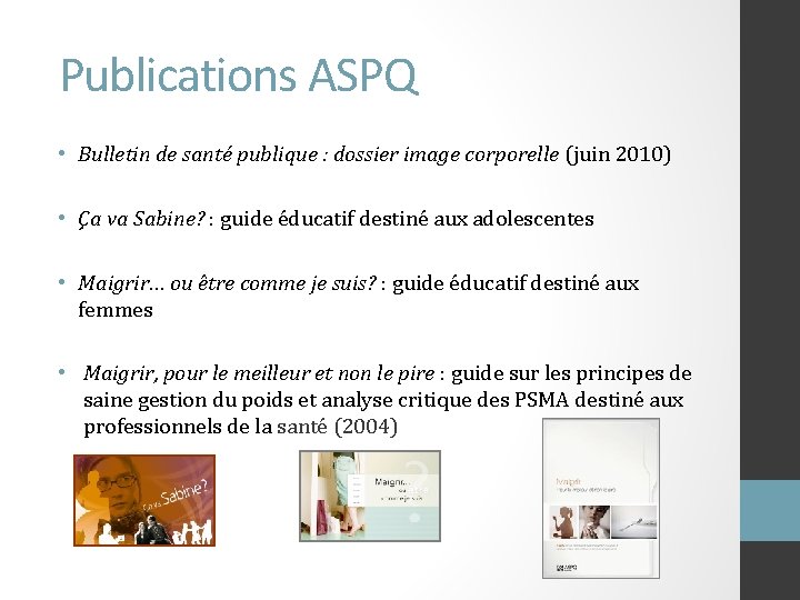 Publications ASPQ • Bulletin de santé publique : dossier image corporelle (juin 2010) •
