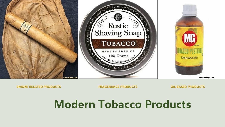 www. walmart. com SMOKE RELATED PRODUCTS www. mahagro. com FRAGERANCE PRODUCTS OIL BASED PRODUCTS