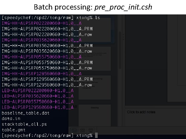 Batch processing: pre_proc_init. csh Batch processing: pre_proc_init. csh