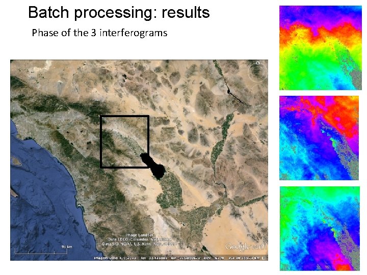 Batch processing: results Phase of the 3 interferograms Batch processing: results Phase of the 3 interferograms