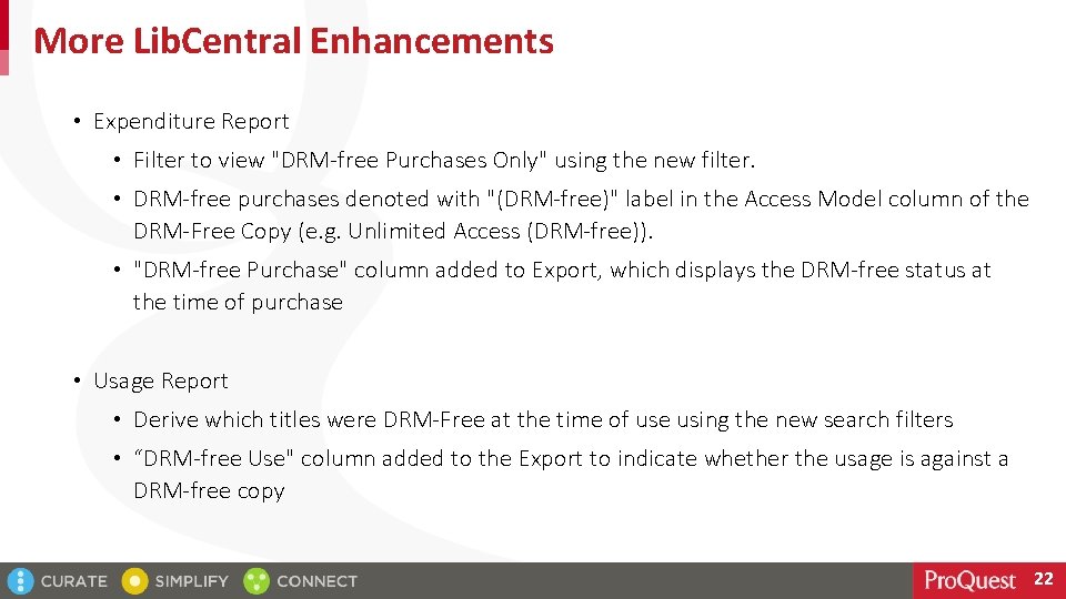 More Lib. Central Enhancements • Expenditure Report • Filter to view "DRM-free Purchases Only"