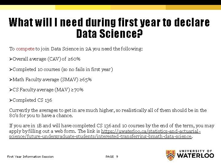 What will I need during first year to declare Data Science? To compete to