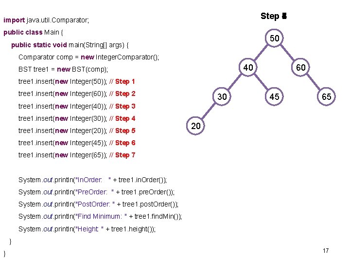 Step 7 1 2 3 4 5 6 import java. util. Comparator; public class