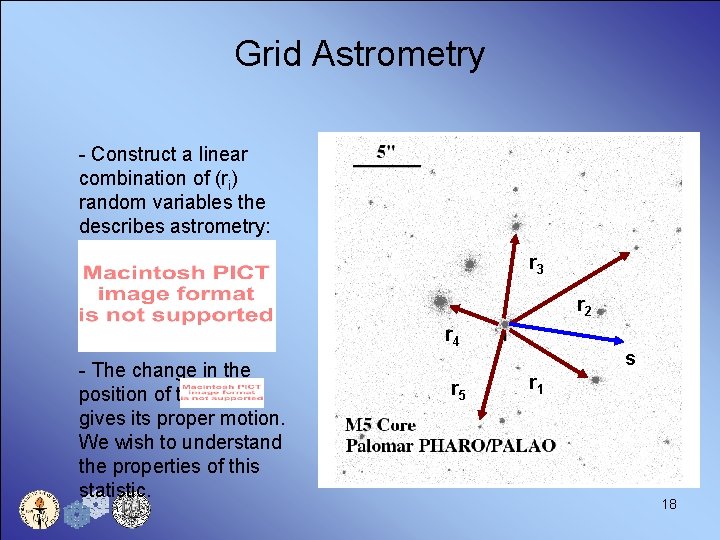 Grid Astrometry - Construct a linear combination of (ri) random variables the describes astrometry: